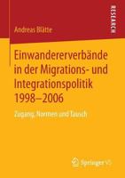Einwandererverbande Und Politische Entscheidungs- Und Planungsprozesse 1998 - 2006: Zugang, Normen Und Tausch 353115740X Book Cover