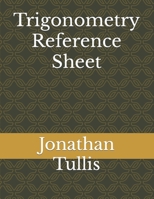 Trigonometry Reference Sheet 1521859981 Book Cover