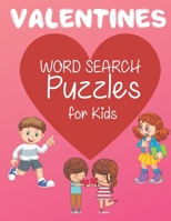 Valentines WORD SEARCH Puzzles for Kids : 30 Valentine's Day Themed Word Search Puzzles - Valentine's Day Activity Book 165349123X Book Cover