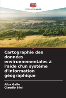 Cartographie des données environnementales à l'aide d'un système d'information géographique (French Edition) 6202322292 Book Cover
