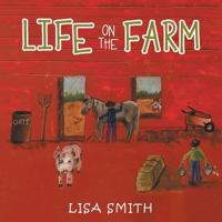 Life on the Farm 1546268952 Book Cover