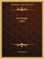 Our People - From the Collection of Mr. Punch - The Original Classic Edition 1500928216 Book Cover