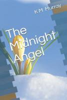 The Midnight Angel 1073854809 Book Cover
