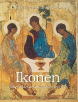 Ikonen: Heilige Bilder der orthodoxen Tradition (German Edition) B0GN2FT7M7 Book Cover