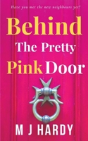 Behind The Pretty Pink Door B0CLNRWMF4 Book Cover