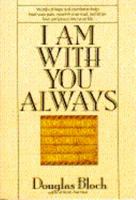 I Am with You Always 0553354043 Book Cover