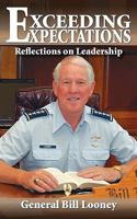 Exceeding Expectations: Reflections on Leadership 0982018517 Book Cover