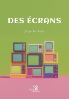 Des écrans B0GS8X8S9L Book Cover