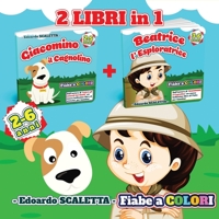 2 Libri di FIABE in 1 - Giacomino e Beatrice: 2 Fiabe a colori da leggere al tuo bambino - Le avventure di Giacomino e Beatrice ora in un solo coloratissimo libro 1803216921 Book Cover