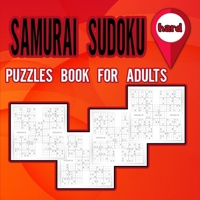 Samurai Sudoku Puzzles Book for Adults Hard: Activity book for Adults and lovers of sudoku puzzles/ Puzzles Book to Shape your brain / Hard level 797016708X Book Cover