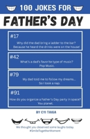 100 Jokes for Father's Day from #SmileTogtherMoment: 100 Hilarious Father’s Day Jokes to Make Dad Groan, Laugh, and Roll His Eyes Just Like He Taught You (100 Jokes from #SmileTogetherMoment) B0F9YJ6R4W Book Cover