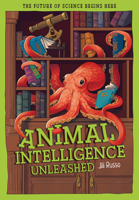 Animal Intelligence Unleashed: What Animals Reveal about Our Changing World (Tomorrow's World) 1835694721 Book Cover