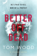 Better Off Dead 0751549193 Book Cover