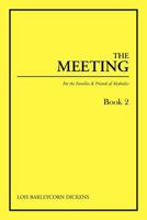The Meeting Book 2: For the Families & Friends of Alcoholics 1468582615 Book Cover