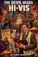 The Devil Wears Hi-Vis B0GSSJN2PD Book Cover