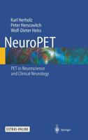 NeuroPET: PET in Neuroscience and Clinical Neurology 3642622836 Book Cover