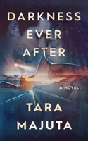 Darkness Ever After (The Darkness Series) 1736672835 Book Cover