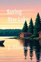 Saving Star Lake B0F8GRL8QF Book Cover