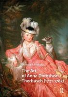 The Art of Anna Dorothea Therbusch (1721-1782) 1041187262 Book Cover