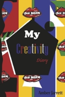 My Creative Diary: Loose the creative block and get inspired B0DQSBJ3DY Book Cover