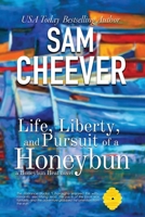 Life, Liberty and Pursuit of a Honeybun 1494723808 Book Cover