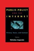 Public Policy and the Internet: Privacy, Taxes, and Contract (Hoover Institution Press Publication, 481.) 0817998926 Book Cover