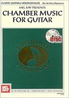 Chamber Music for Guitar: Classic Guitar & Violin or Flute 0786627921 Book Cover