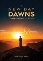 A New Day Dawns A Commentary on Du?a? al-Sabah 9642198371 Book Cover