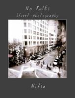 No Rules street photography 1411610962 Book Cover