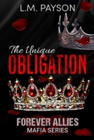 The Unique Obligation: Forever Allies Mafia Series B0CSFX97BX Book Cover