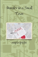 Murder in a Small Town 1312212861 Book Cover