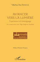 Avancer vers la lumière: Expérience et témoignage En communion avec Mgr Grégoire Haddad (Pensée Religieuse Et Philosophique Arabe) (French Edition) 2343167133 Book Cover