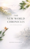 The New World Chronicles (Threads of Promise) B0GLY3JNXP Book Cover