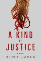 A Kind of Justice 1608092658 Book Cover