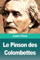 Le Pinson des Colombettes 1533343993 Book Cover