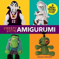 Creepy Cutie Amigurumi: 16 Crochet Creatures That Go Bump in the Night 0486852121 Book Cover