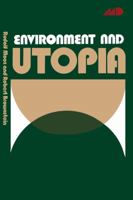 Environment and Utopia: A Synthesis 1468407775 Book Cover