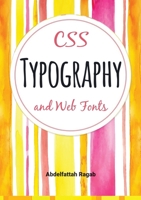 CSS Typography and Web Fonts 3384412648 Book Cover