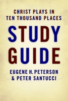 Christ Plays in Ten Thousand Places STUDY GUIDE 0802832350 Book Cover