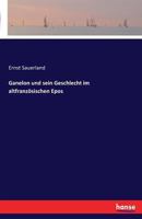 Ganelon Und Sein Geschlecht Im Altfranzosischen Epos 3741134732 Book Cover