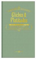 Cliches & Platitudes For All Occasions (Lines for All Occasions) 1601060777 Book Cover