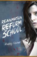 Reanimation Reform School 1939173477 Book Cover