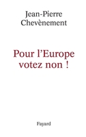 Pour l'Europe votez non ! 2213624763 Book Cover