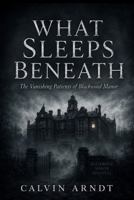 What Sleeps Beneath B0HDW3DWFJ Book Cover