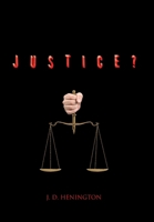Justice? 1669831213 Book Cover