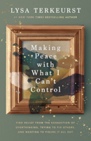Making Peace with What I Can't Control