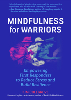 Mindfulness for Warriors: Empowering First Responders to Reduce Stress and Build Resilience 1642501743 Book Cover