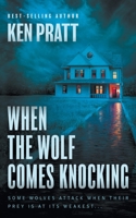 When The Wolf Comes Knocking 1639772944 Book Cover