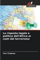 La risposta legale e politica dell'Africa ai costi del terrorismo (Italian Edition) 6208036593 Book Cover