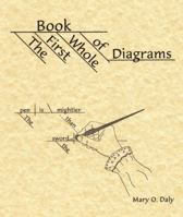 First Whole Book of Diagrams 0982552114 Book Cover